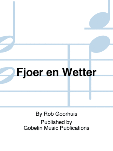 Fjoer en Wetter