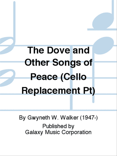 The Dove and Other Songs of Peace (Cello Replacement Pt)