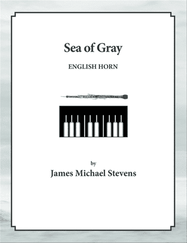 Sea of Gray - English Horn & Piano