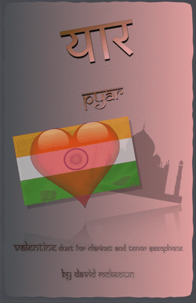 प्यार (Pyar, Hindi for Love), Clarinet and Tenor Saxophone Duet
