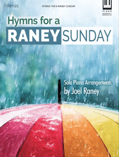 Hymns for a Raney Sunday
