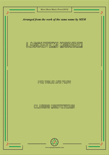 Monteverdi-Lasciatemi morire!,for Violin and Piano
