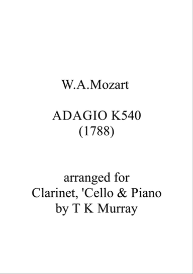 Mozart - Adagio in B minor K 540 - Clarinet, Cello & Piano