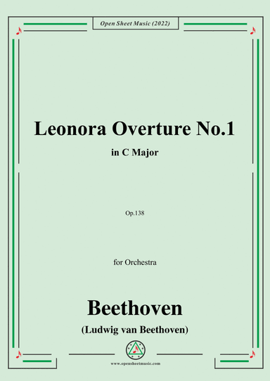 Beethoven-Leonora Overture No.1,in C Major,Op.138,for Orchestra