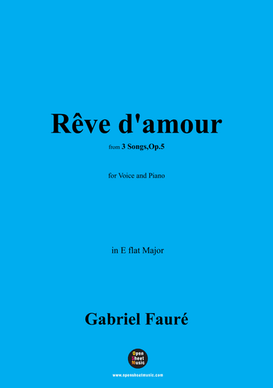 G. Fauré-Rêve d'amour,in E flat Major,Op.5 No.2