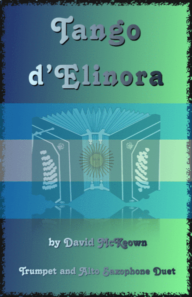 Tango d'Elinora, for Trumpet and Alto Saxophone Duet