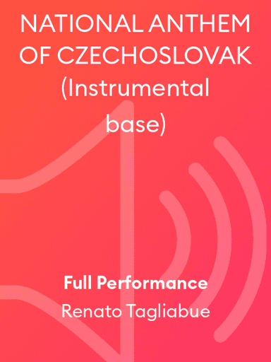 NATIONAL ANTHEM OF CZECHOSLOVAK (Instrumental base)