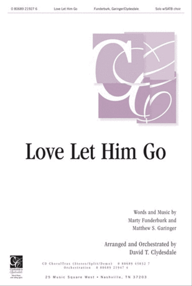 Love Let Him Go - Anthem