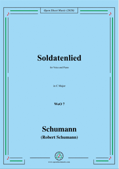 Schumann-Soldatenlied,WoO 7,in C Major,for Voice and Piano