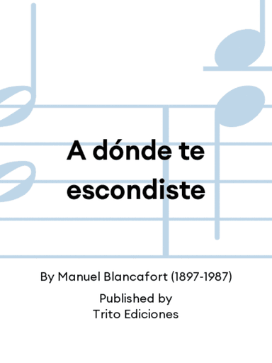 A dónde te escondiste