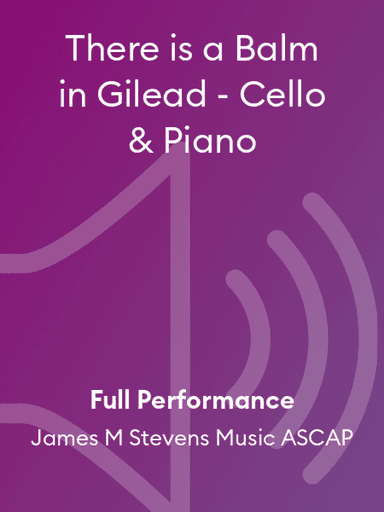 There is a Balm in Gilead - Cello & Piano