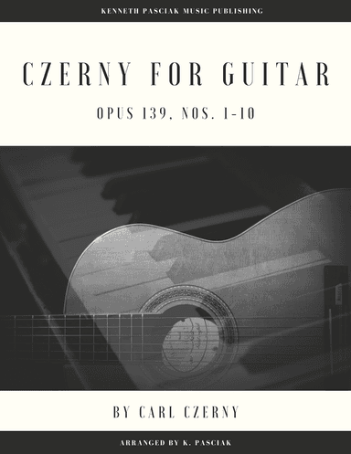 Czerny for Guitar, Opus 139, Nos. 1-10