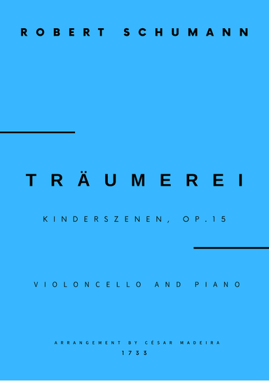Traumerei by Schumann - Cello and Piano (Full Score and Parts)