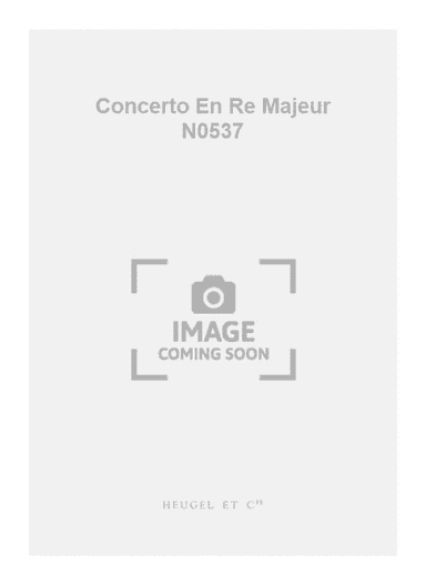 Concerto En Re Majeur N0537