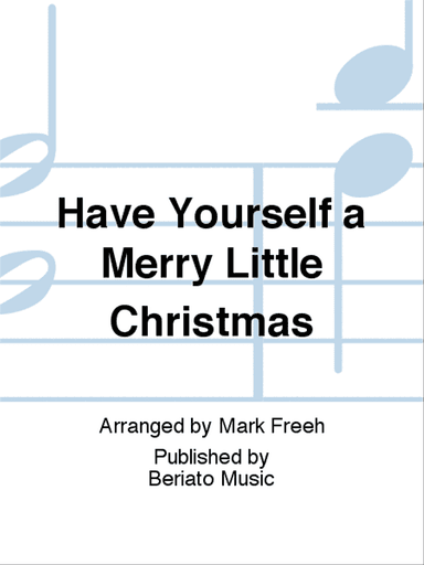 Have Yourself a Merry Little Christmas