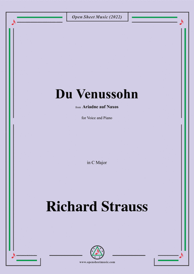 Richard Strauss-Du Venussohn,from Ariadne auf Naxos,in C Major,for Voice and Piano