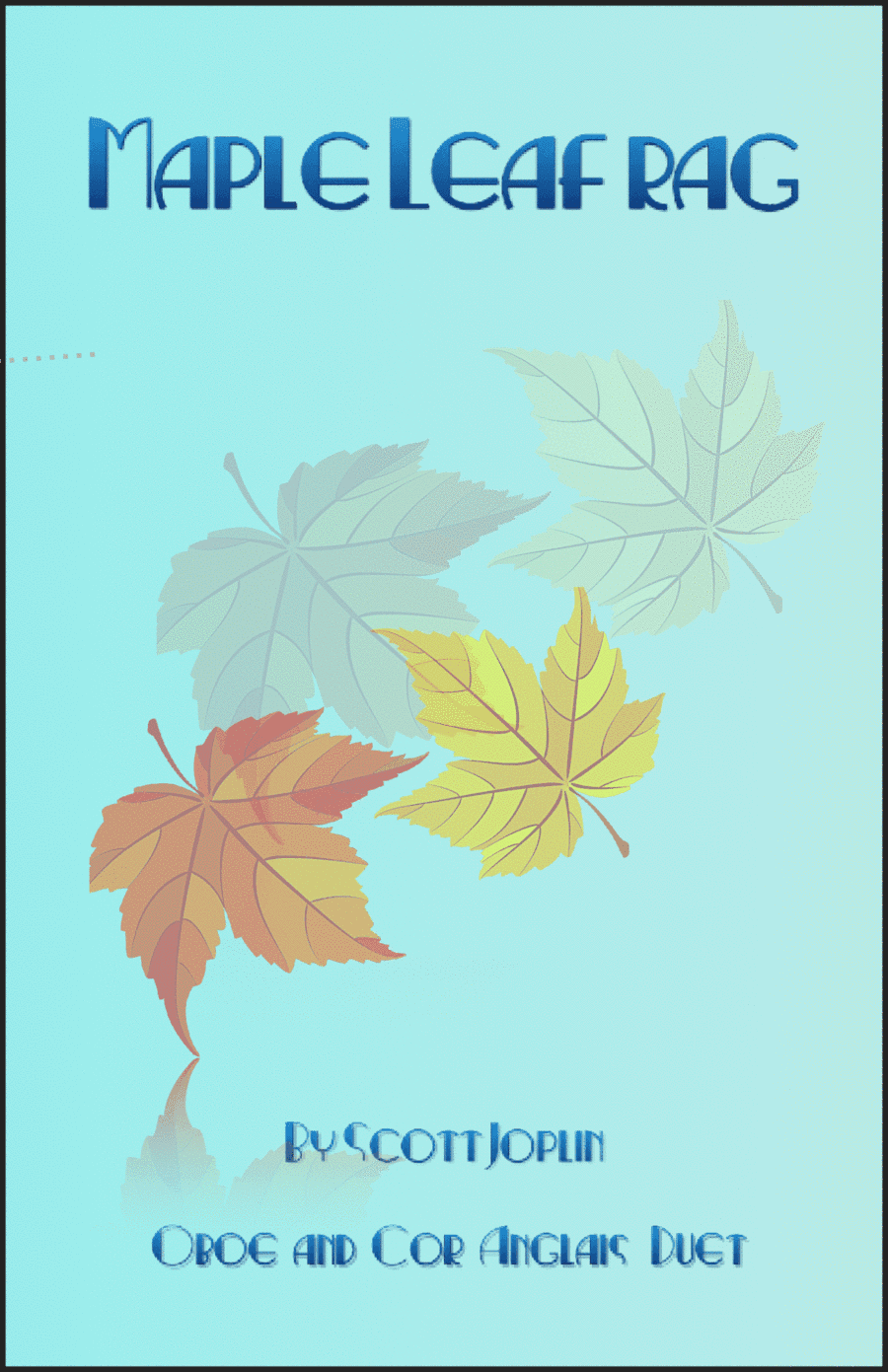 Maple Leaf Rag, by Scott Joplin, Oboe and Cor Anglais (or English Horn) Duet