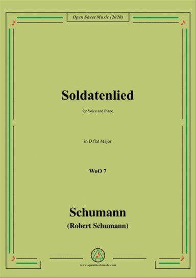 Schumann-Soldatenlied,WoO 7,in D flat Major,for Voice and Pno