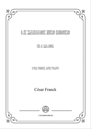 Franck-Le mariage des roses in A Major,for voice and piano