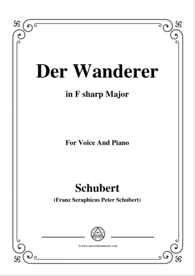 Schubert-Der Wanderer,Op.65 No.2,in F sharp Major,for Voice&Piano