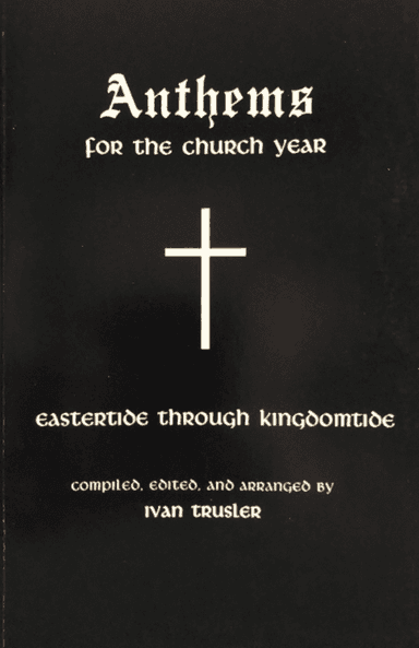 Anthems For The Church Year Vol. 2