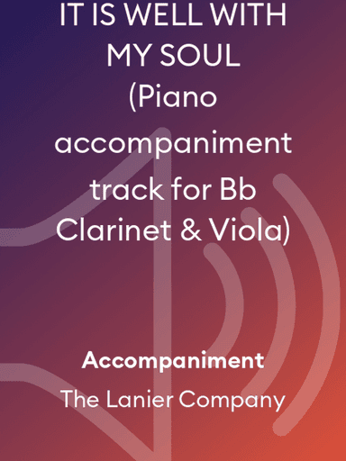 IT IS WELL WITH MY SOUL (Piano accompaniment track for Bb Clarinet & Viola)