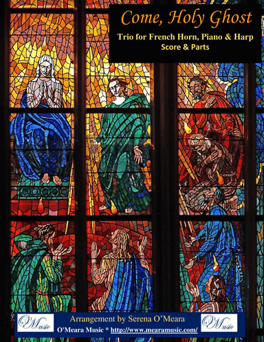 Come, Holy Ghost, Trio for French Horn, Harp, Piano