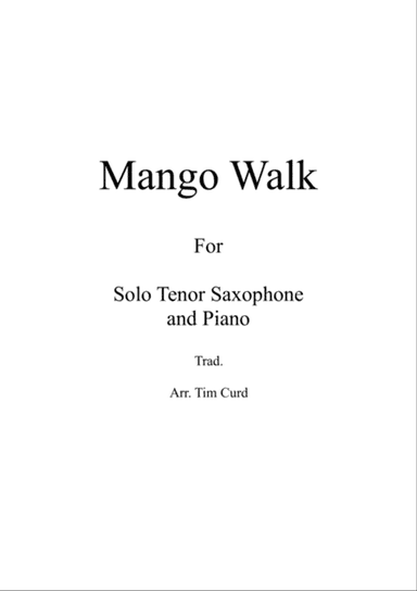 Mango Walk for Solo Tenor Saxophone and Piano