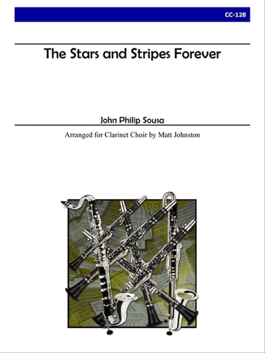 The Stars and Stripes Forever for Clarinet Choir