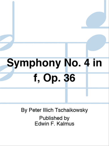 Symphony No. 4 in f, Op. 36