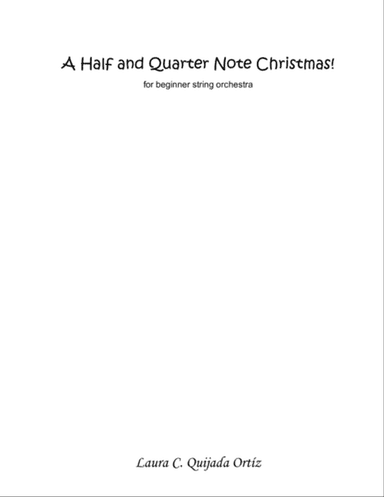 A Half and Quarter Note Christmas! Album for Beginner String Orchestra. Score & Parts