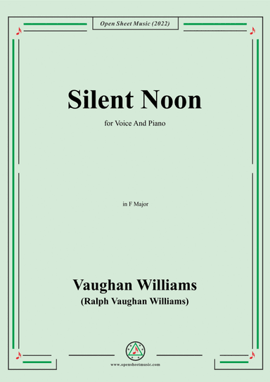 Vaughan Williams-Silent Noon,in F Major,for Voice and Piano