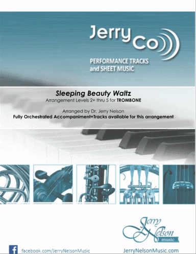 Sleeping Beauty Waltz (Arrangements Level 2+ thru 5 for TROMBONE + Written Acc)