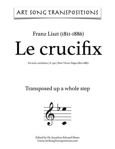 LISZT: Le crucifix, S. 342 (transposed up a whole step)