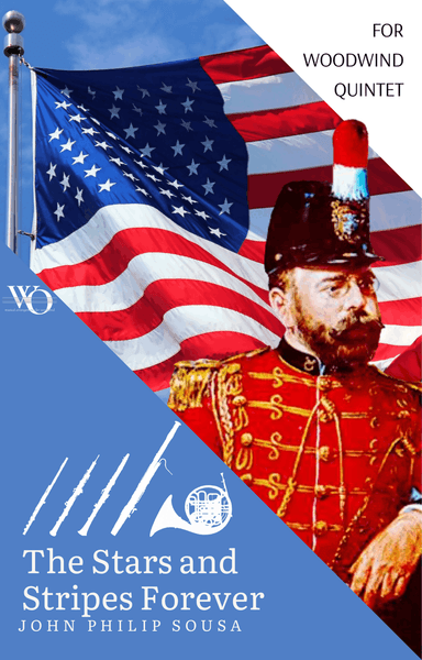 The Stars and Stripes Forever by J Philip Sousa for Woodwind Quintet