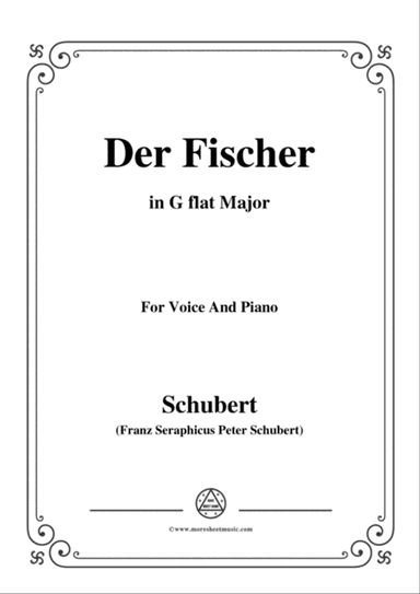 Schubert-Der Fischer,in G flat Major,Op.5,No.3,for Voice and Piano