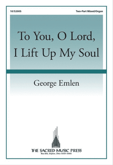 To You, O Lord, I Lift Up My Soul