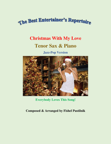 "Christmas With My Love-#2" for Tenor Sax and Piano"-Video