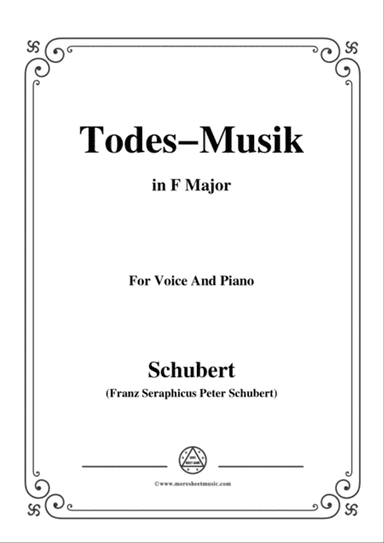 Schubert-Todes-Musik,Op.108 No.2,in F Major,for Voice&Piano