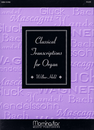 Classical Transcriptions for Organ