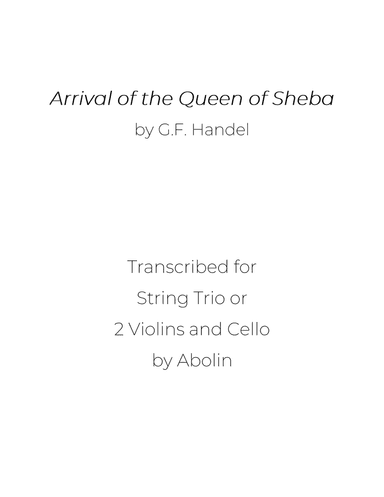 Handel: Arrival of the Queen of Sheba - String Trio, or 2 Violins and Cello