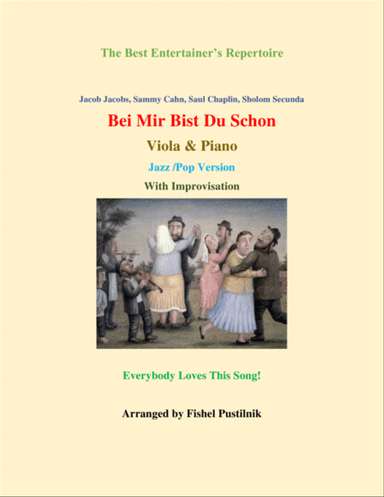 Bei Mir Bist Du Schon (means That You're Grand)