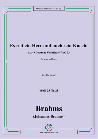 Brahms-Es reit ein Herr und auch sein Knecht,WoO 33 No.28,in e flat minorfor Voice&Pno
