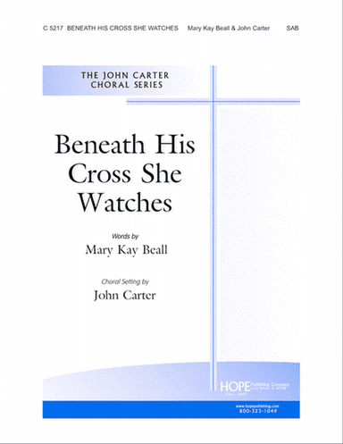Beneath His Cross She Watches