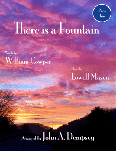There is a Fountain (Piano Trio): Violin, Cello and Piano