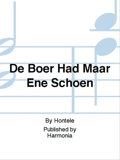 De Boer Had Maar Ene Schoen