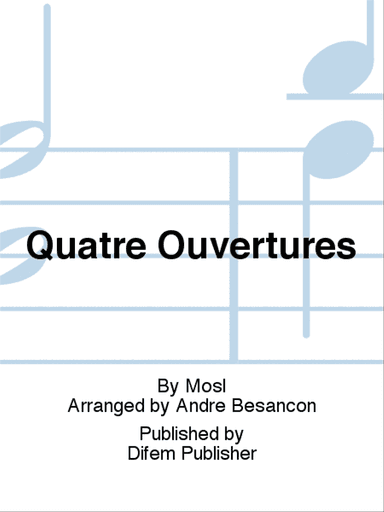 Quatre Ouvertures