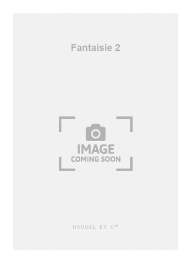 Fantaisie 2