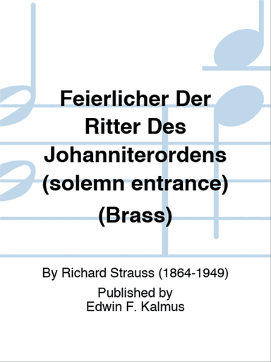 Feierlicher Der Ritter Des Johanniterordens (solemn entrance) (Brass)