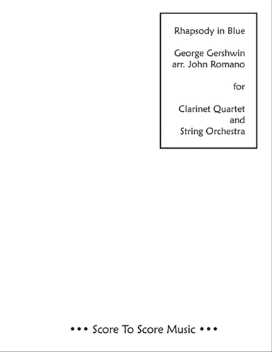 Rhapsody In Blue (Clarinet Quartet, String Orch)